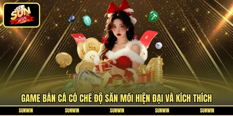 Game bắn cá có chế độ săn mồi hiện đại và kích thích