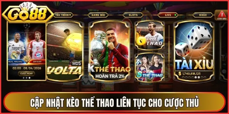 Cập nhật kèo thể thao liên tục giúp cược thủ theo dõi chính xác