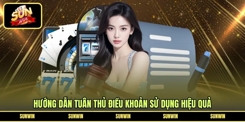 Hướng dẫn tuân thủ điều khoản sử dụng hiệu quả