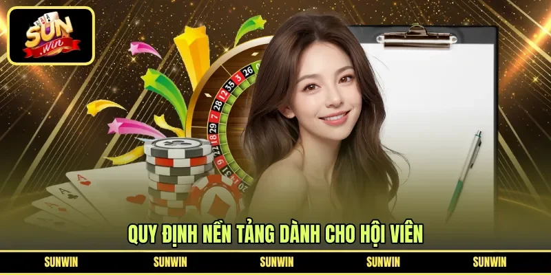Quy định nền tảng dành cho hội viên