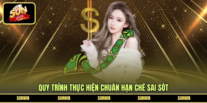 Quy trình thực hiện chuẩn hạn chế sai sót
