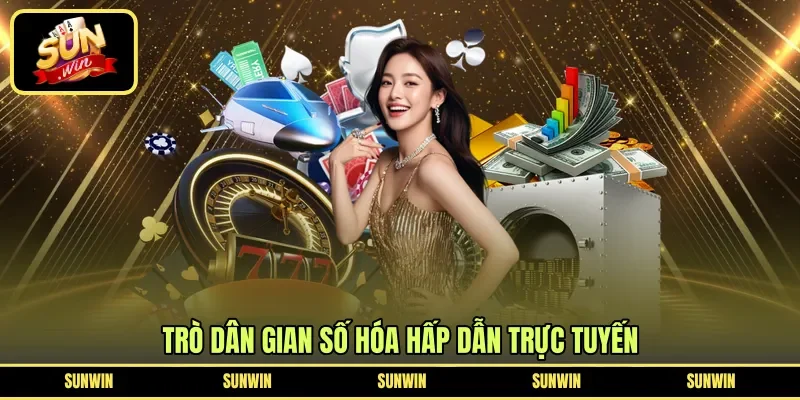 Trò dân gian số hóa hấp dẫn trực tuyến